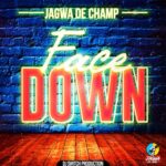 ARTWORK: Jagwa De Champ - Face Down Face Down - Single
