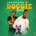 ARTWORK: DJ CHEEM, Yung Bredda - Doggie Doggie (Remix) - Single