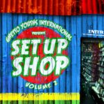 ARTWORK: Black Am I - In the Ghetto Ghetto Youths International presents Set Up Shop, Vol. 2