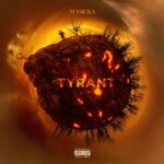 ARTWORK: Masicka - Tyrant Tyrant - Single