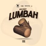 ARTWORK: Valiant, DJ MAC - Lumbah Lumbah - Single