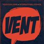 ARTWORK: Teddyson John, International Stephen - Vent Vent - Single