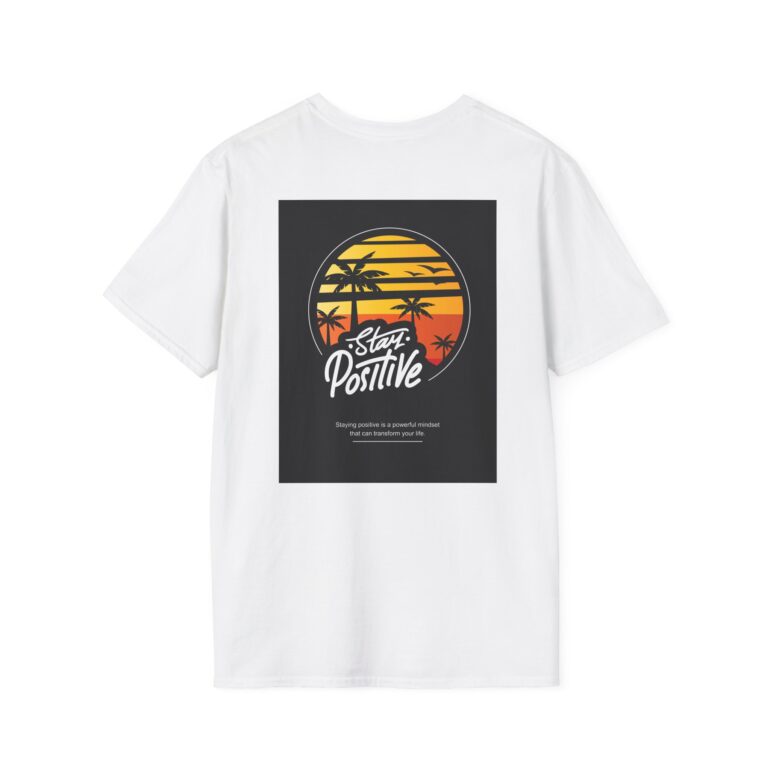 Stay Positive Tee for Everyday Motivation - Image 2