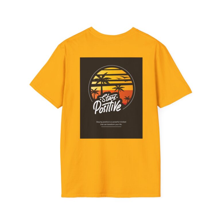Stay Positive Tee for Everyday Motivation - Image 10